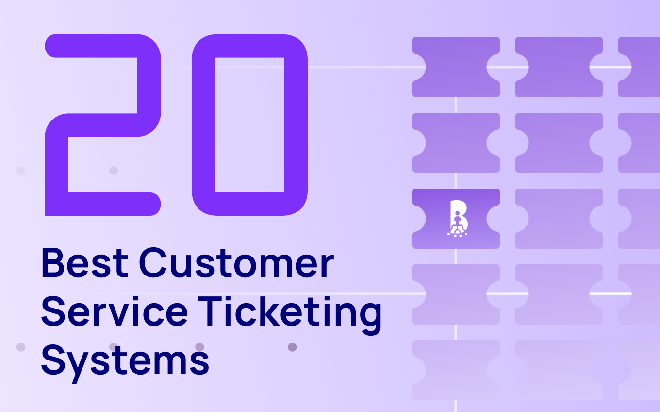 The 20 Best Customer Service Ticketing Systems for 2026
