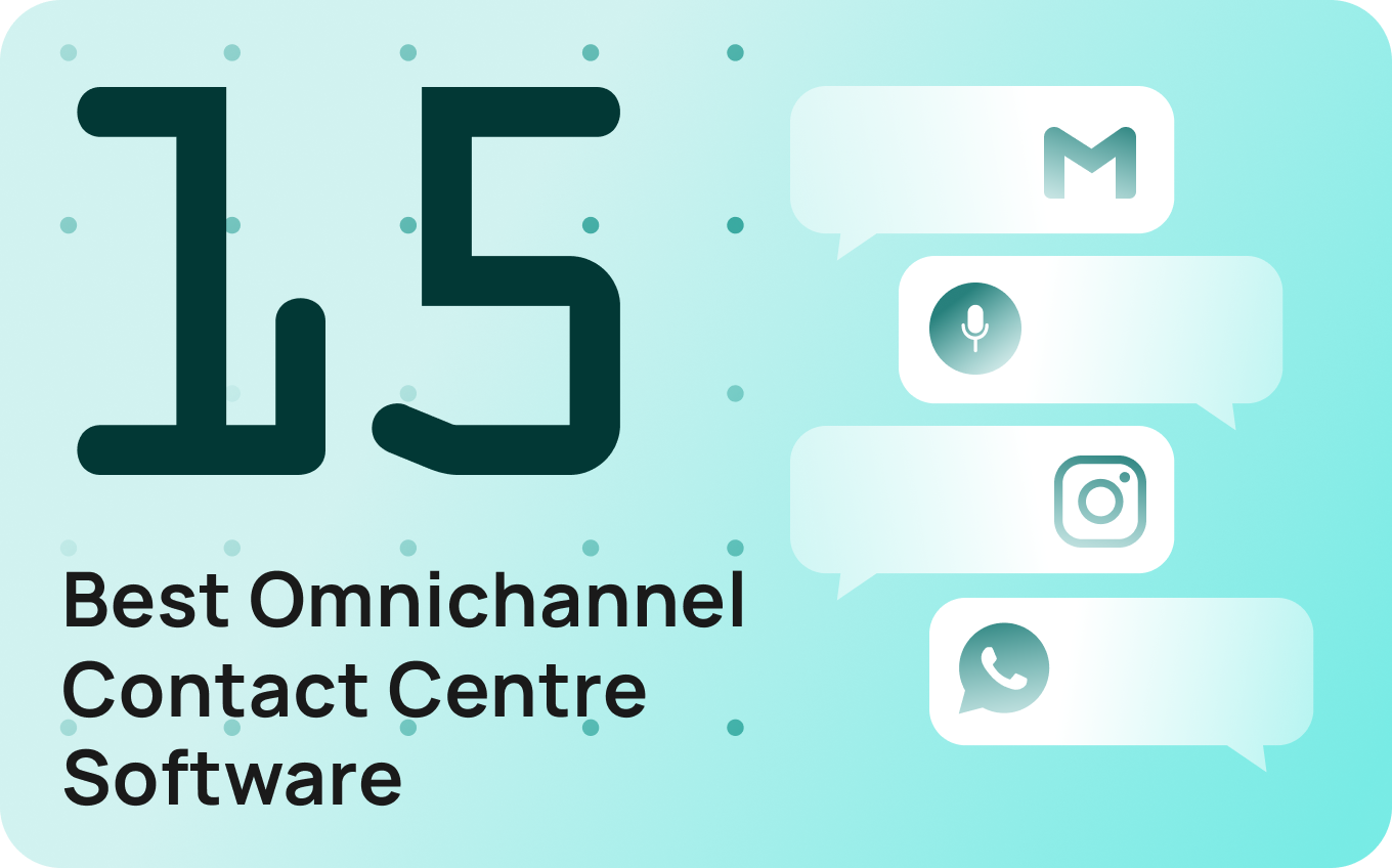 15 Best Omnichannel Contact Centre Software and Platforms in 2026