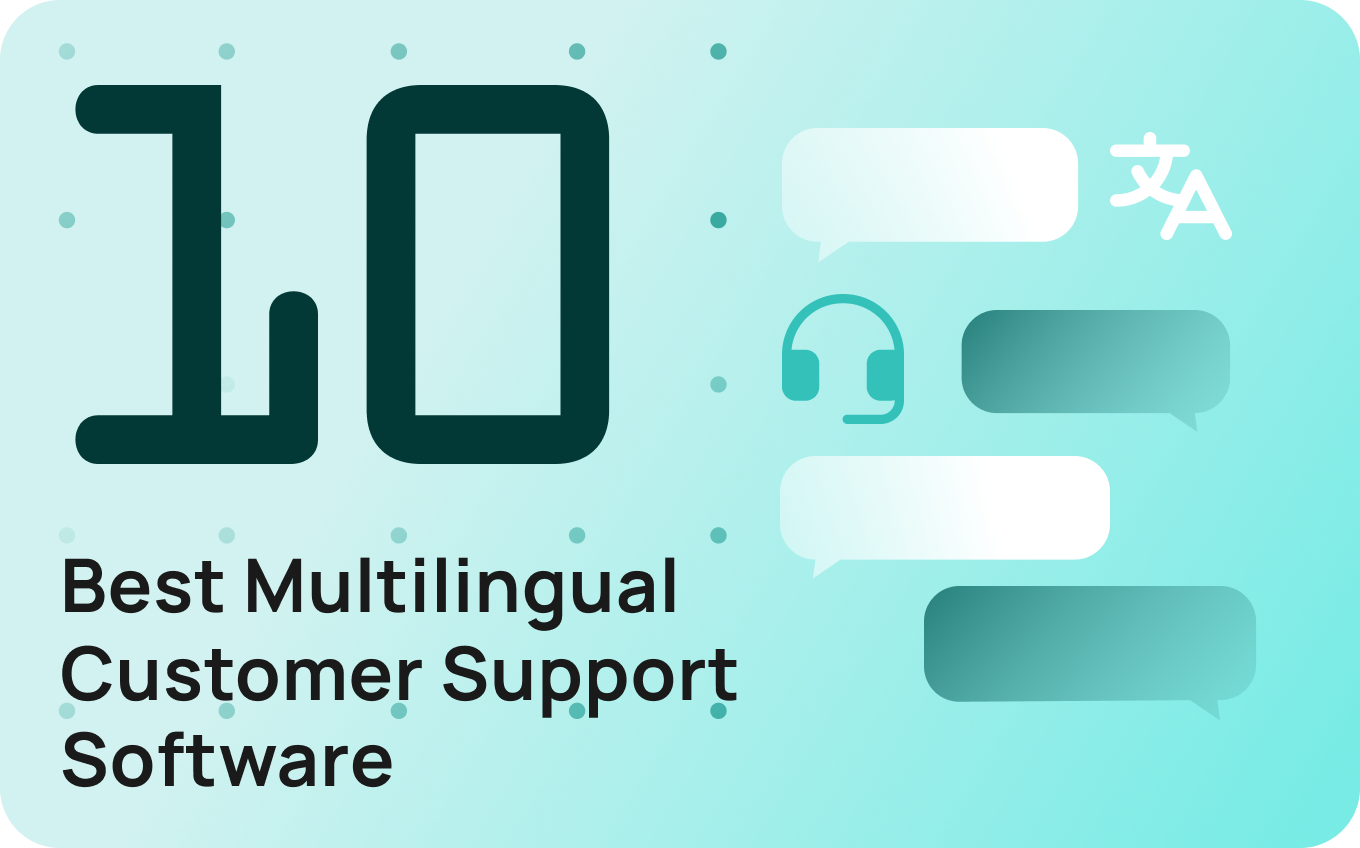10 Best Multilingual Customer Support Software For 2026