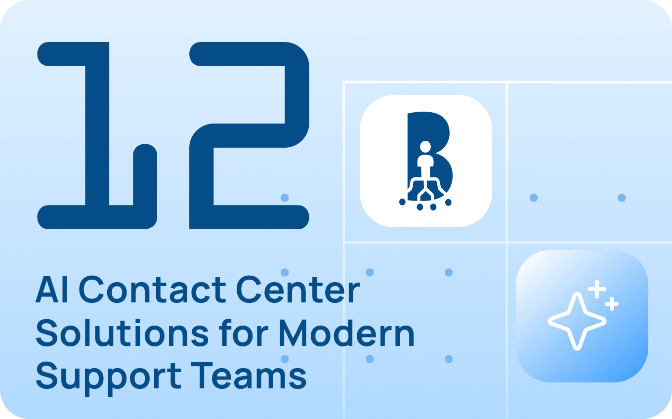 The 12 Best AI Contact Center Solutions for Modern Support Teams in 2026