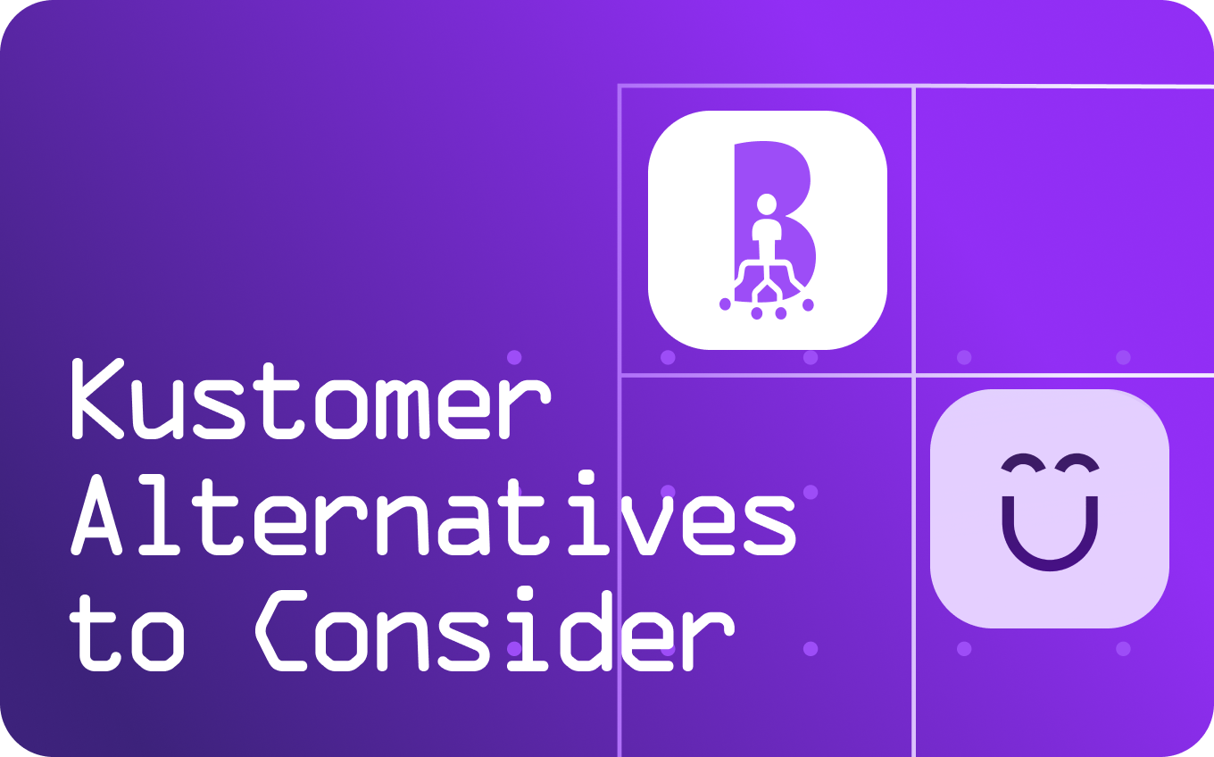 17 Kustomer Alternatives to Consider in 2026, Ranked and Reviewed