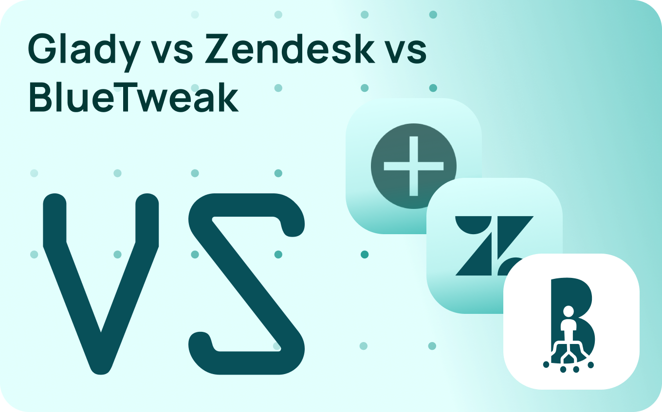 Gladly vs Zendesk vs BlueTweak: Which Support Platform Should You Choose in 2026?
