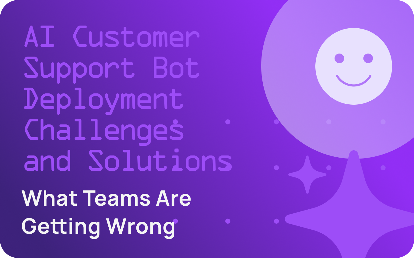 AI Customer Support Bot Deployment Challenges and Solutions in 2026