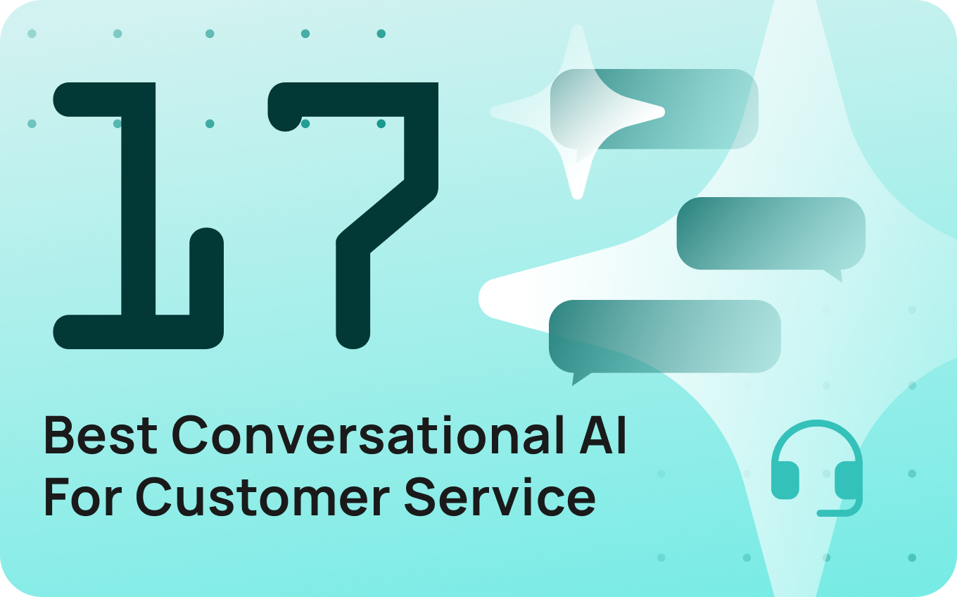 17 Best Conversational AI for Customer Service in 2026