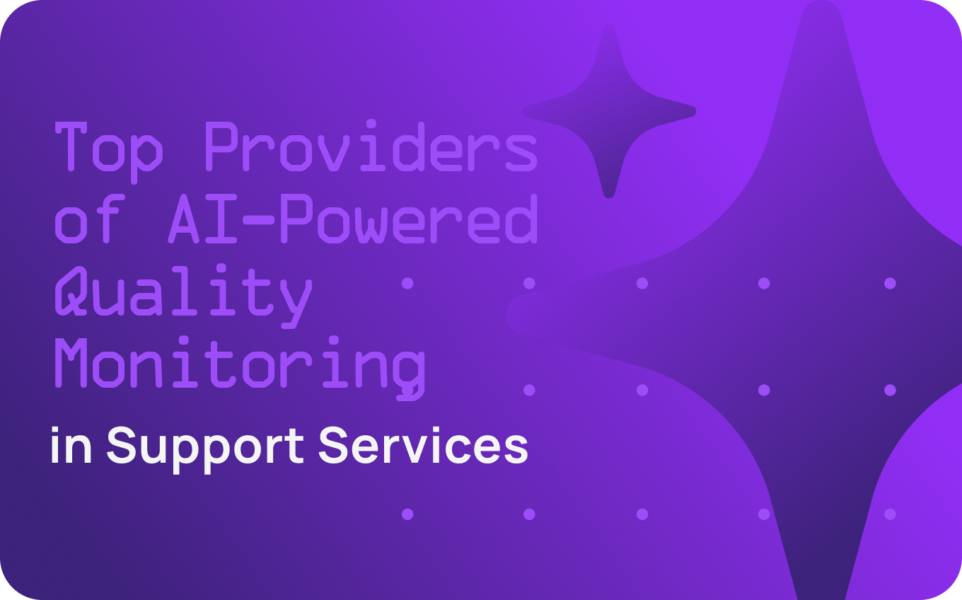 Top Providers of AI-Powered Quality Monitoring in Support Services in 2026 